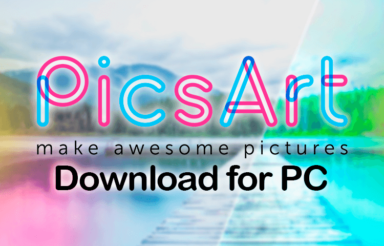 Picsart For Pc Download Free Windows 7 8 10 Filehippo Official