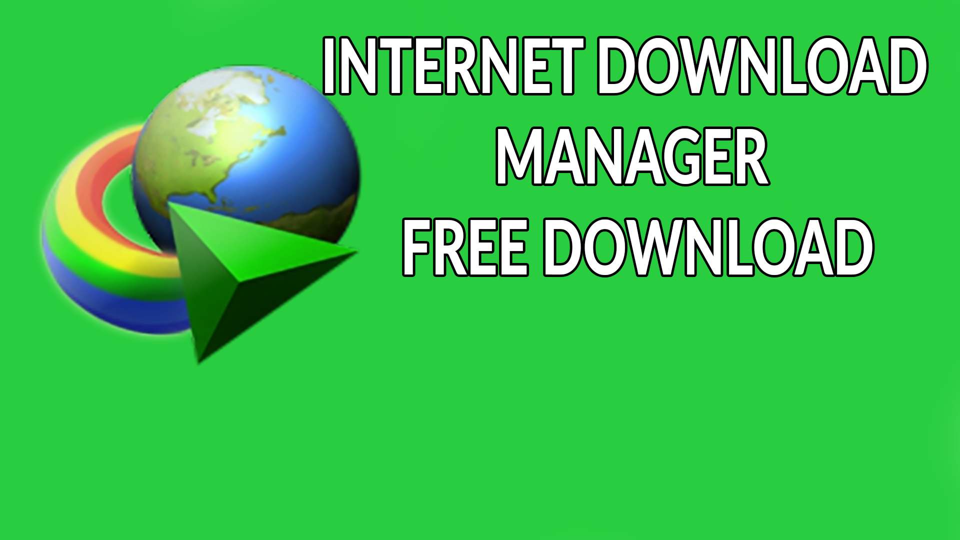 free internet download manager to download full
